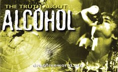 The Truth About Alcohol is published by the Foundation for a Drug-Free World.