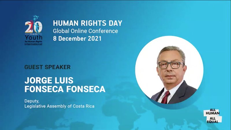 Mr. Jorge Luis Fonseca Fonseca, Deputy of the Legislative Assembly of Costa Rica, awarded at the Youth for Human Rights Online Conference